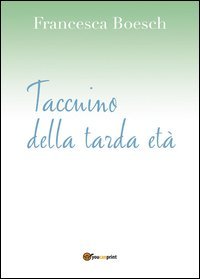 Taccuino della tarda et&agrave;