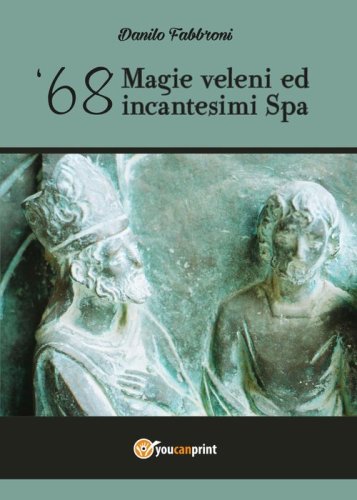 '68. Magie, veleni ed incantesimi Spa