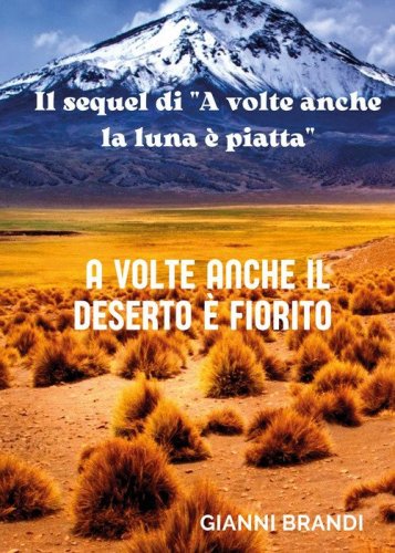 A volte anche il deserto &egrave; fiorito