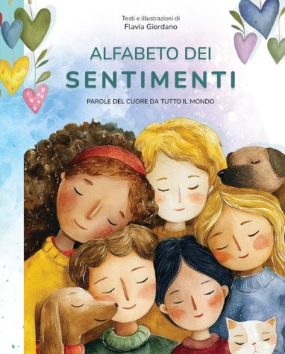 Alfabeto dei sentimenti. Parole del cuore da tutto il mondo
