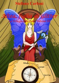Altea, figlia di Glitter. La trilogia delle fate