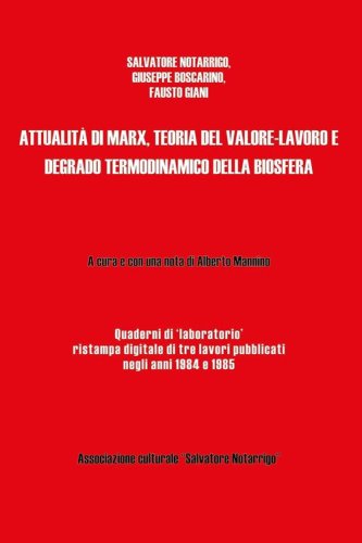 Attualit&agrave; di Marx, teoria del valore-lavoro e degrado termodinamico della biosfera