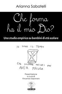 Che forma ha il mio Dio? Uno studio empirico su bambini di et&agrave; scolare