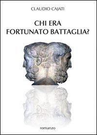 Chi era Fortunato Battaglia?