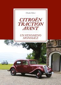 Citro&euml;n Traction Avant. Un fenomeno mondiale