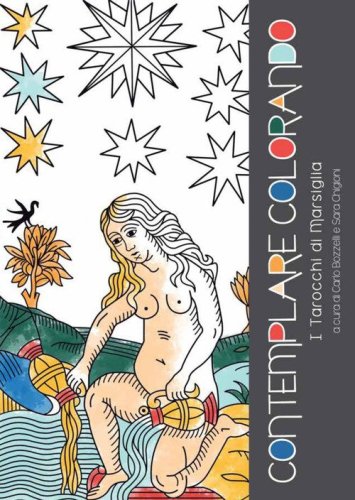 Contemplare Colorando I Tarocchi di Marsiglia