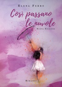 Cos&igrave; passano le nuvole
