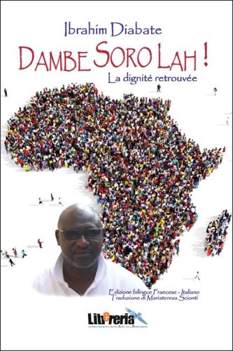 Dambe soro lah. La dignit&eacute; retrouv&eacute;e