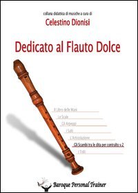 DEDICATO AL FLAUTO DOLCE. GLI SCAMBI TRA LE DITA PER CONTRALTO. SPARTITO. VOL. 2