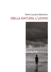 Della natura, l'uomo