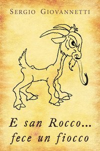E san Rocco... fece un fiocco