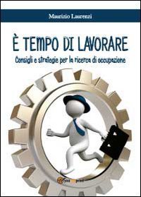 &Egrave; tempo di lavorare