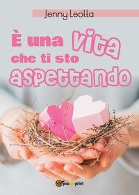 &Egrave; una vita che ti sto aspettando
