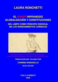 El nomos infrangido: globalizaci&oacute;n y constituciones. Del limite como principio esencial de los ordenamientos juridicos