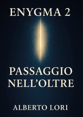 Enygma 2. Passaggio nell'oltre