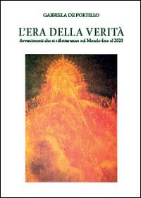 L'era della verit&agrave;