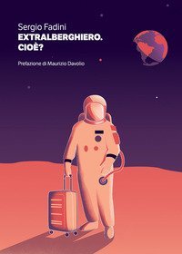 Extralberghiero. Cio&egrave;?