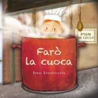 Far&ograve; la cuoca