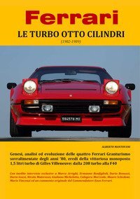 Ferrari. Le turbo otto cilindri (1982-1989)