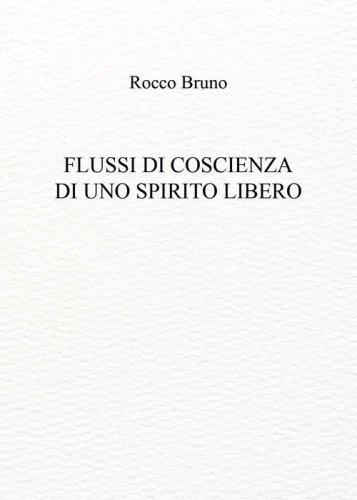 Flussi di coscienza di uno spirito libero