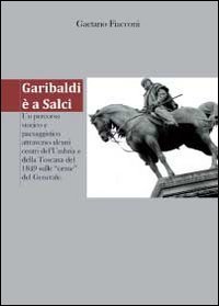 Garibaldi &egrave; a Salci