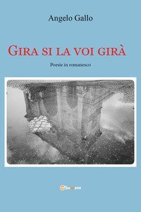 Gira si la voi gir&agrave;