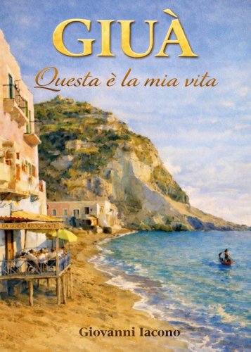 Giu&agrave;. Questa &egrave; la mia vita