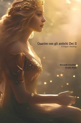 Guarire con gli antichi dei. Il pagan healing
