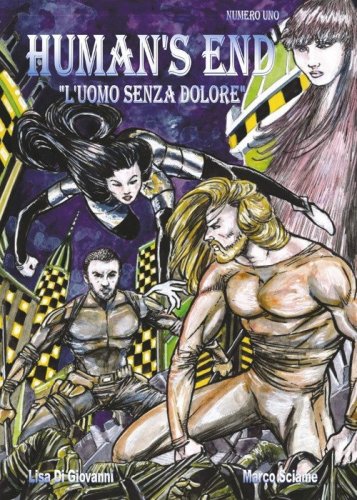 Human's end &laquo;L'uomo senza dolore&raquo;