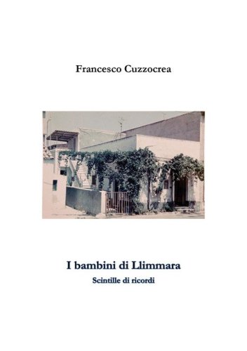 I bambini di Llimmara. Scintille di ricordi