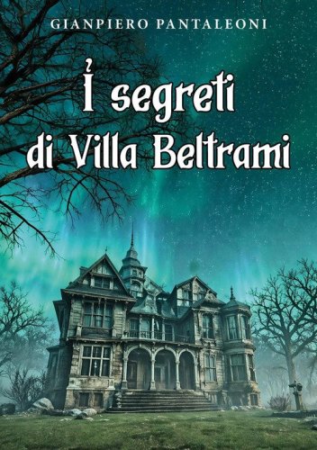 I segreti di Villa Beltrami