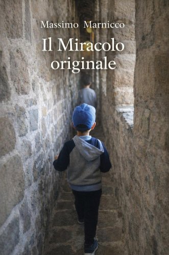 Il miracolo originale