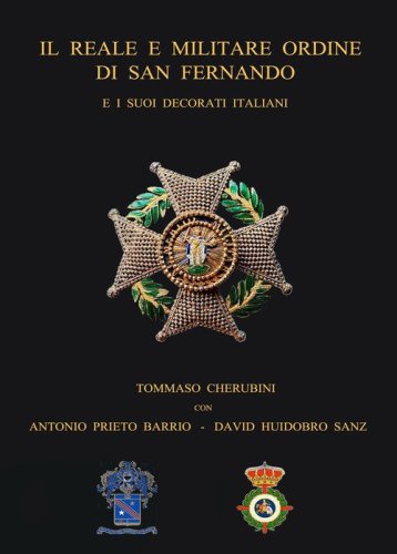Il reale e militare Ordine di San Fernando e i suoi decorati italiani