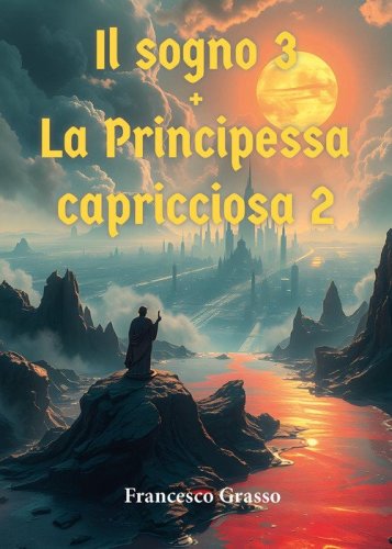 Il sogno. La principessa capricciosa 2