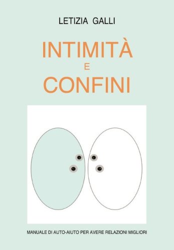 Intimit&agrave; e confini