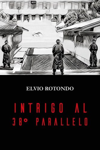 Intrigo al 38&deg; parallelo