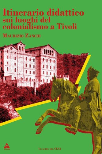 Itinerario didattico sui luoghi del colonialismo a Tivoli