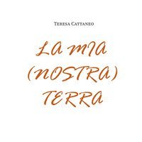 La mia (nostra) terra