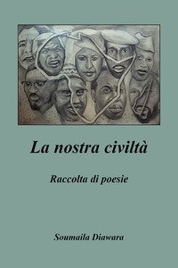 La nostra civilt&agrave;