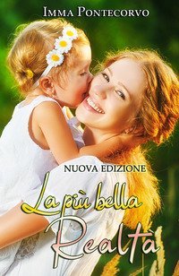 La pi&ugrave; bella realt&agrave;