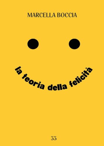 La teoria della felicit&agrave;
