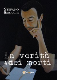 La verit&agrave; &egrave; dei morti
