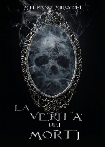 La verit&agrave; &egrave; dei morti