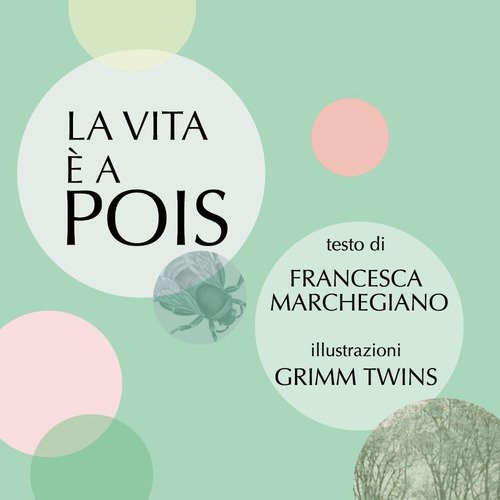 La vita &egrave; a pois