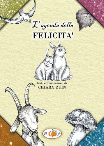 L'agenda della felicit&agrave;