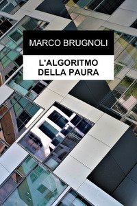 L'algoritmo della paura