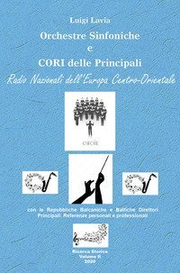 Le orchestre sinfoniche e cori delle principali radio nazionali dell'Europa centro-orientale