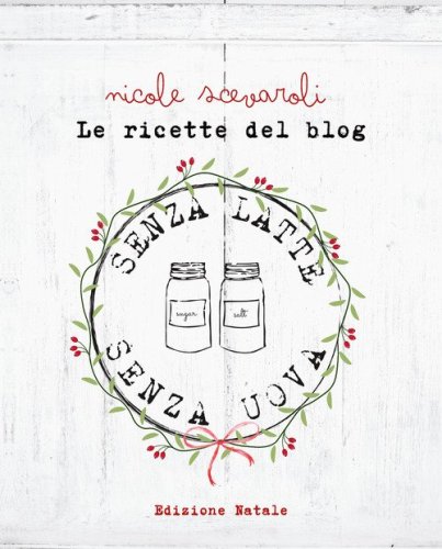 Le ricette del blog. Edizione Natale