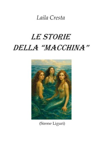 Le storie della &laquo;macchina&raquo;
