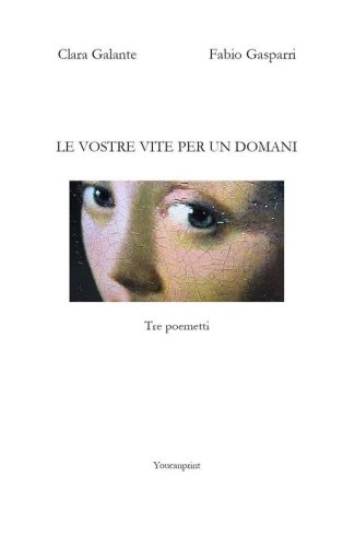 Le vostre vite per un domani